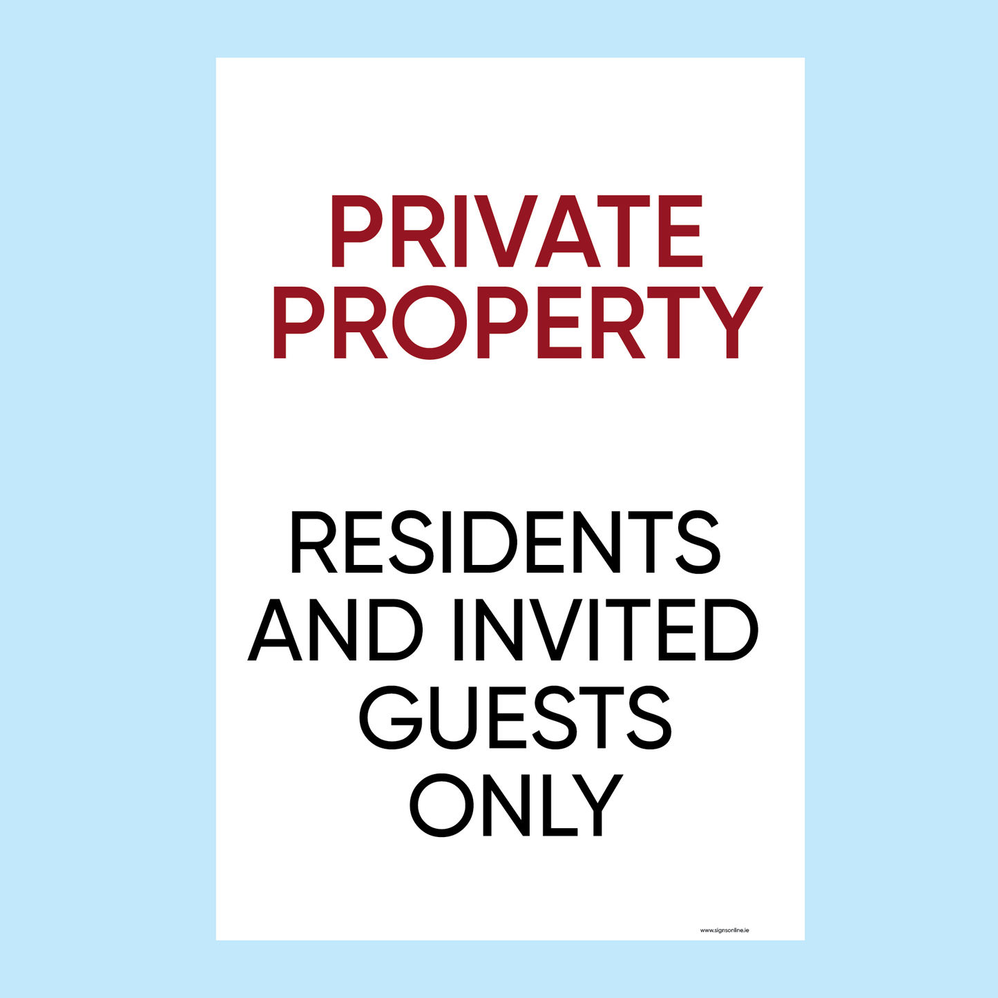 Private Property Residents & Invited Guests Only V 2.0 Regulatory Sign
