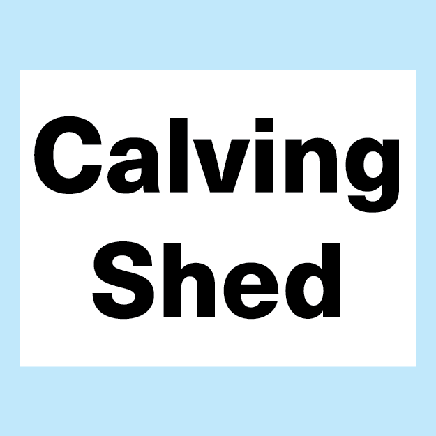 Calving Shed sign Sign available to buy on line for immediate delivery from www.signsonline.ie. SignsOnline.ie, a leading on line signage supplier since 2015. Best for quality and value.