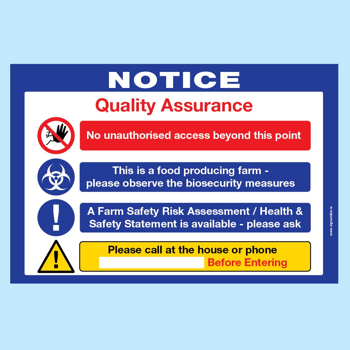 Quality assurance notice that is required by farm and farm operators participating in the board bia quality assurance scheme. These are available to order from www.signsonline.ie