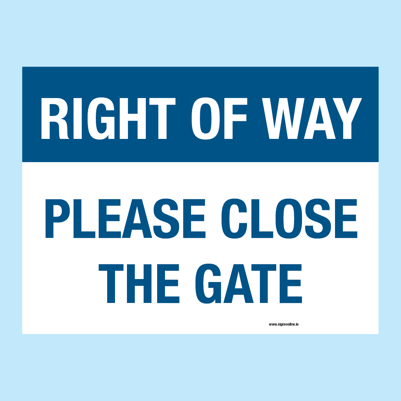 Right of Way Please Close the Gate Sign | Countryside Access Notice