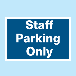 Staff Parking Only sign available to buy for immediate delivery from www.signsonline.ie.  SignsOnline.ie, a leading on line signage supplier since 2015. Best for quality and value.