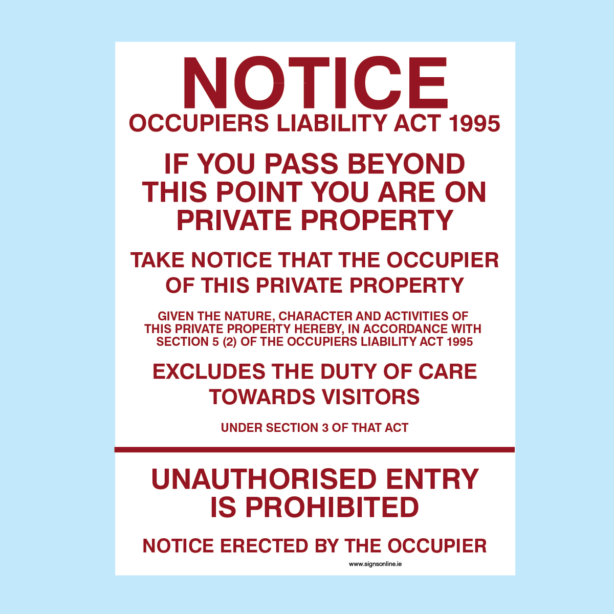 Occupiers Liability Act 1995 – Private Property No Unauthorised Entry Sign