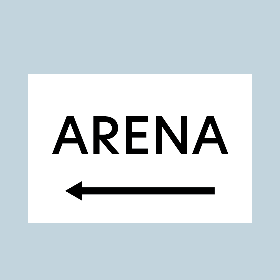 ARENA SIGN (ARROW LEFT)