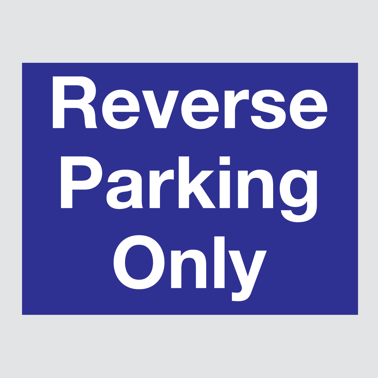Reverse Parking Sign (various Colours)