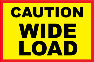 Caution Wide Load (60 x 40)
