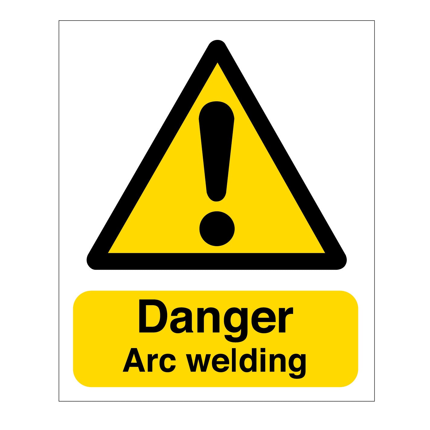 Danger - Arc Welding Sign