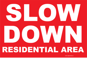 slow dow residential area warnign sign made by signs online and available to buy at www.signsonline.ie