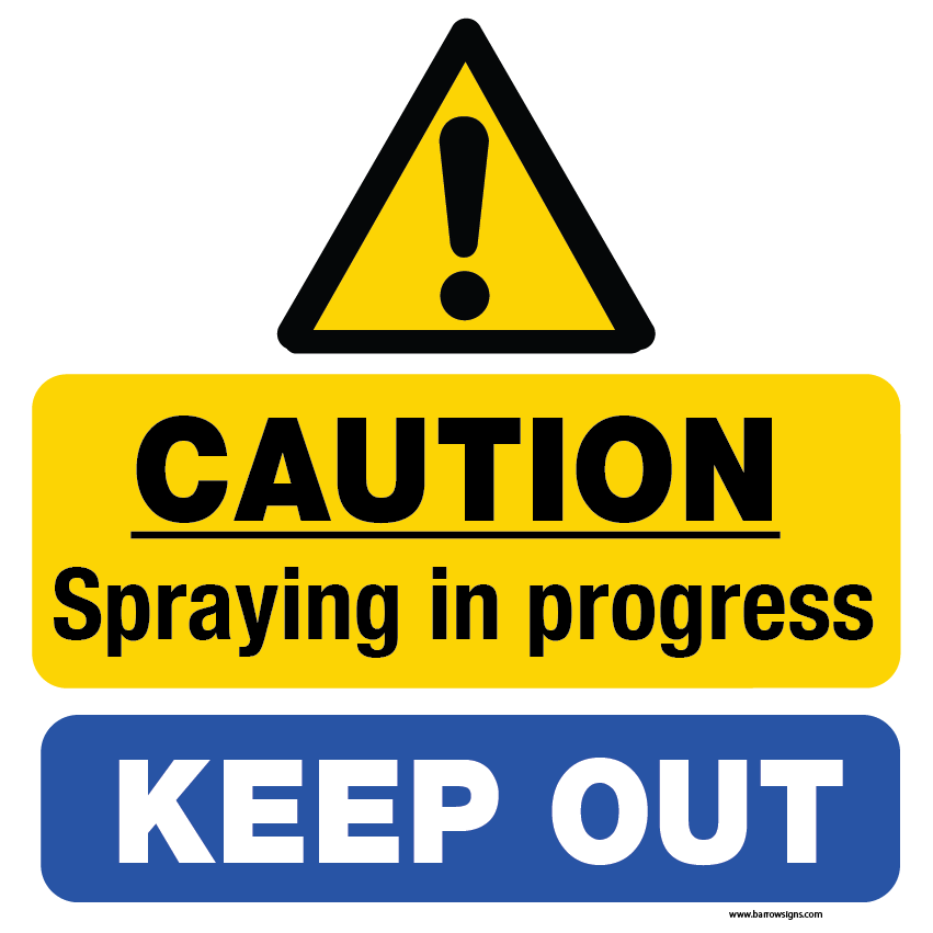 Spraying In Progress | Keep Out Regulatory Sign