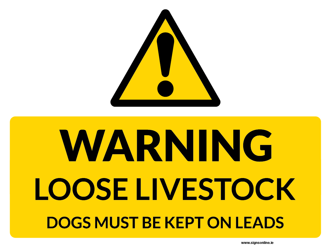 Warning Loose Livestock Dogs Must Be Kept On A Lead supplied by www.signsonline.ie. Fast Delivery and Best Value in signage in Ireland. Protection Of Livestock Signs