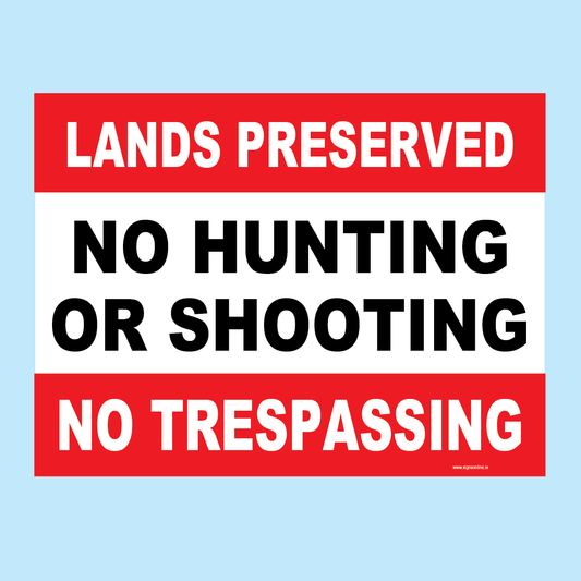 The Importance of "No Hunting" Signs