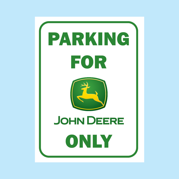 John Deere Parking Only