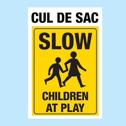 Cul De Sac and Slow Children at Play Composite Aluminium Sign with Rails and Brackets