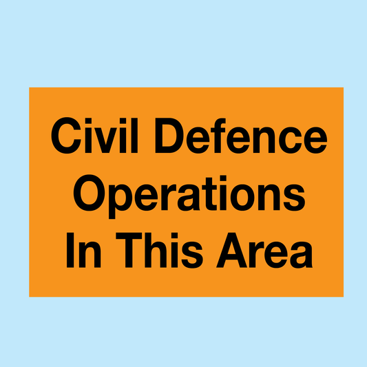Civil Defence Operations In This Area Warnign Sign