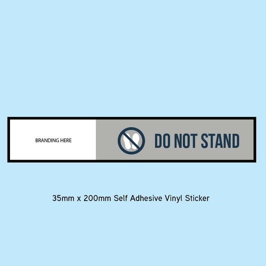 Do Not Stand (self Adhesive Sticker)