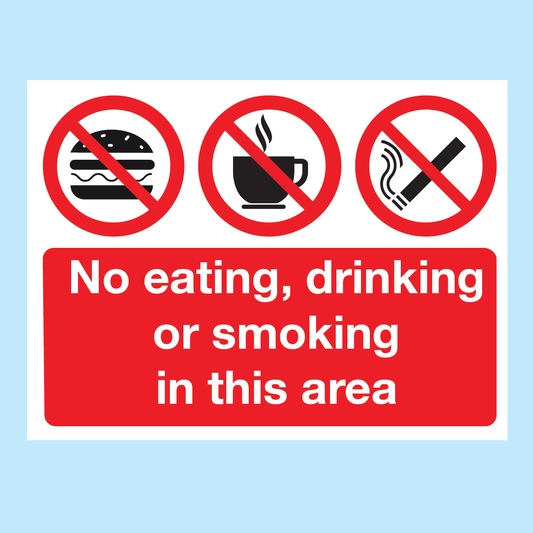 No Eating, Drinking or Smoking in this area sign available to buy from www.signsonline.ie