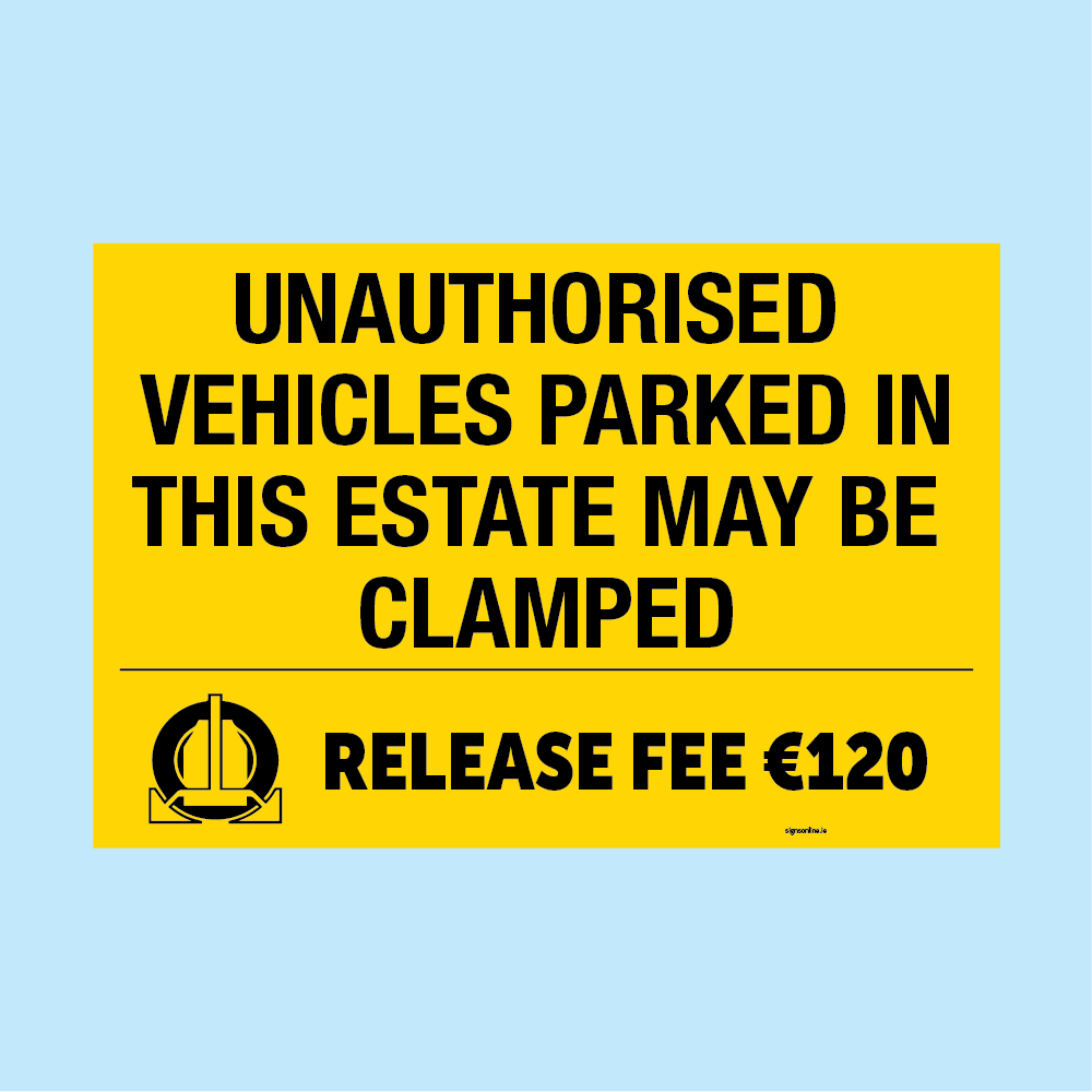 Unauthorised Vehicles Parked in This Estate | Advisory Sign