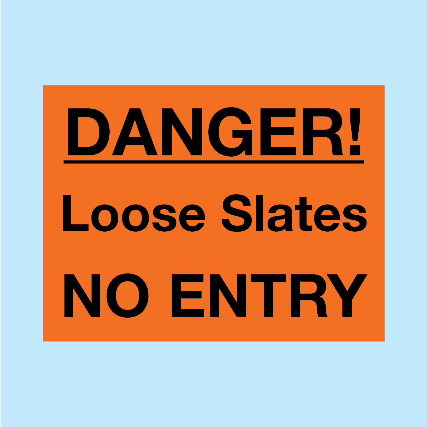 Danger Loose Slates No Entry Sign | Falling Material Warning Sign Ireland
