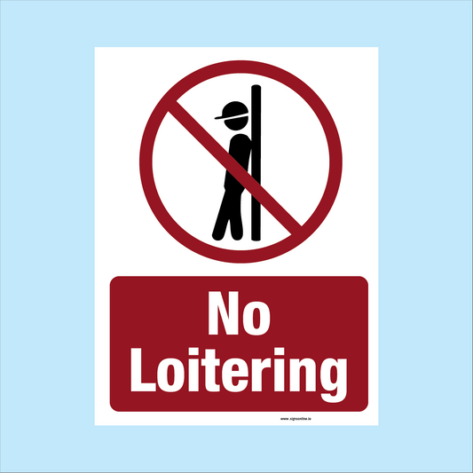 No Loitering Regulatory Sign