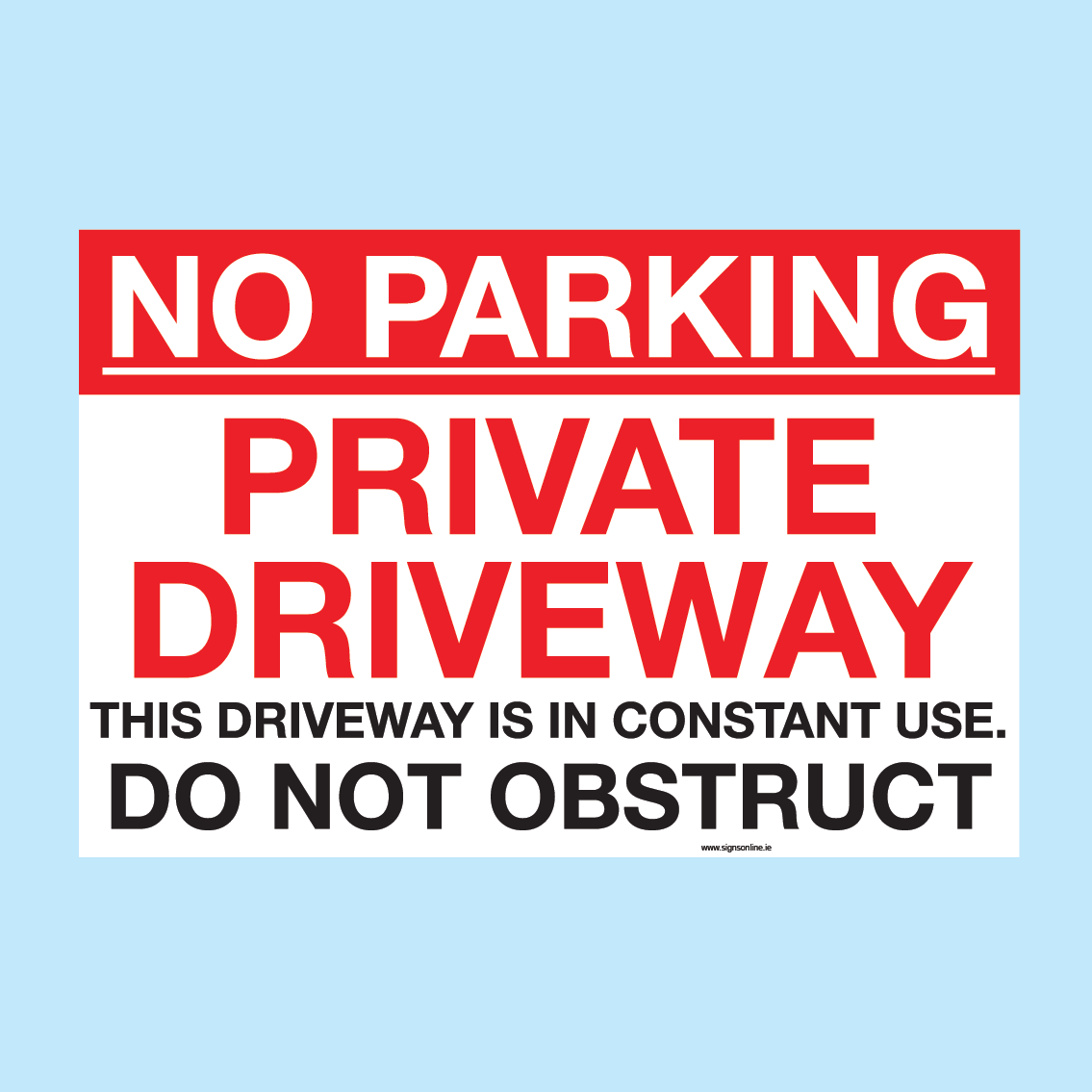 No Parkign Private Driveway signavailable to buy for immediate delivery from www.signsonline.ie. SignsOnline.ie, a leading on line signage supplier since 2015. Best for quality and value.