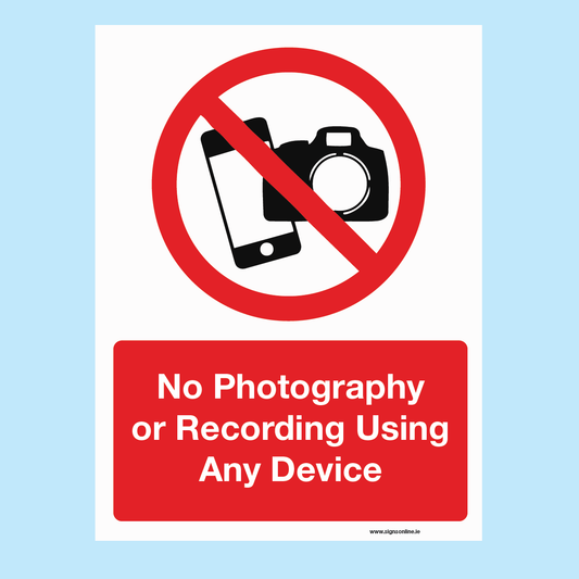 No Photography or Recording Using Any Device Sign