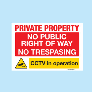 Private Property. No Public Right of Way. CCTV in operation. Available to buy online from www.signsonline.ie