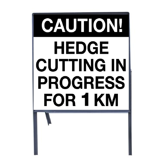 2 X Hedge Cutting In Progress Signs For 1 Km On Steel Frame