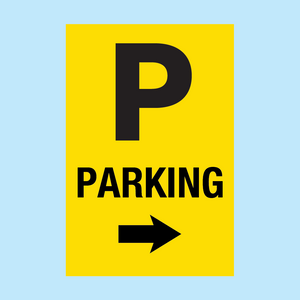 Parking sign with arrow pointing to the right to direct visitors to the parking location.  Available to buy online from www.signsonline.ie.  Signs Online leading online signage store for best value and speedy delivery