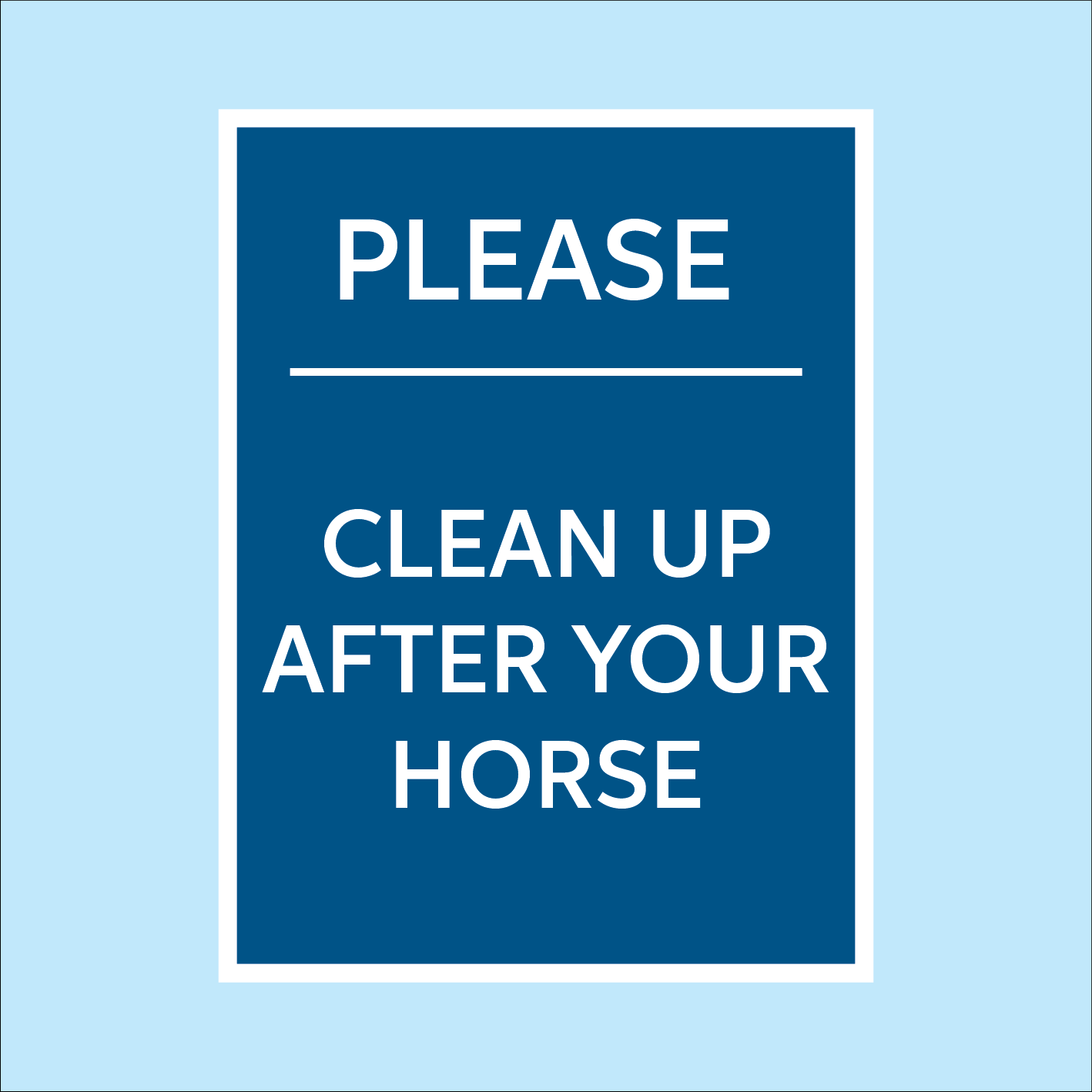 Please Clean Up After Your Horse