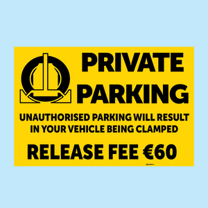 Private Parking Vehicle Clamping Warning sign available to buy for immediate delivery from www.signsonline.ie.  SignsOnline.ie, a leading on line signage supplier since 2015. Best for quality and value.