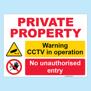 PRIVATE PROPERTY, NO UNATHORISED ENTRY, CCTV IN OPERATION order now at www.signsonline.ie for delivery anywhere in Ireland or EU.