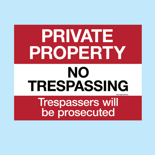 Private Property. No Trespassing. Trespassers Prosecuted Regulatory Sign