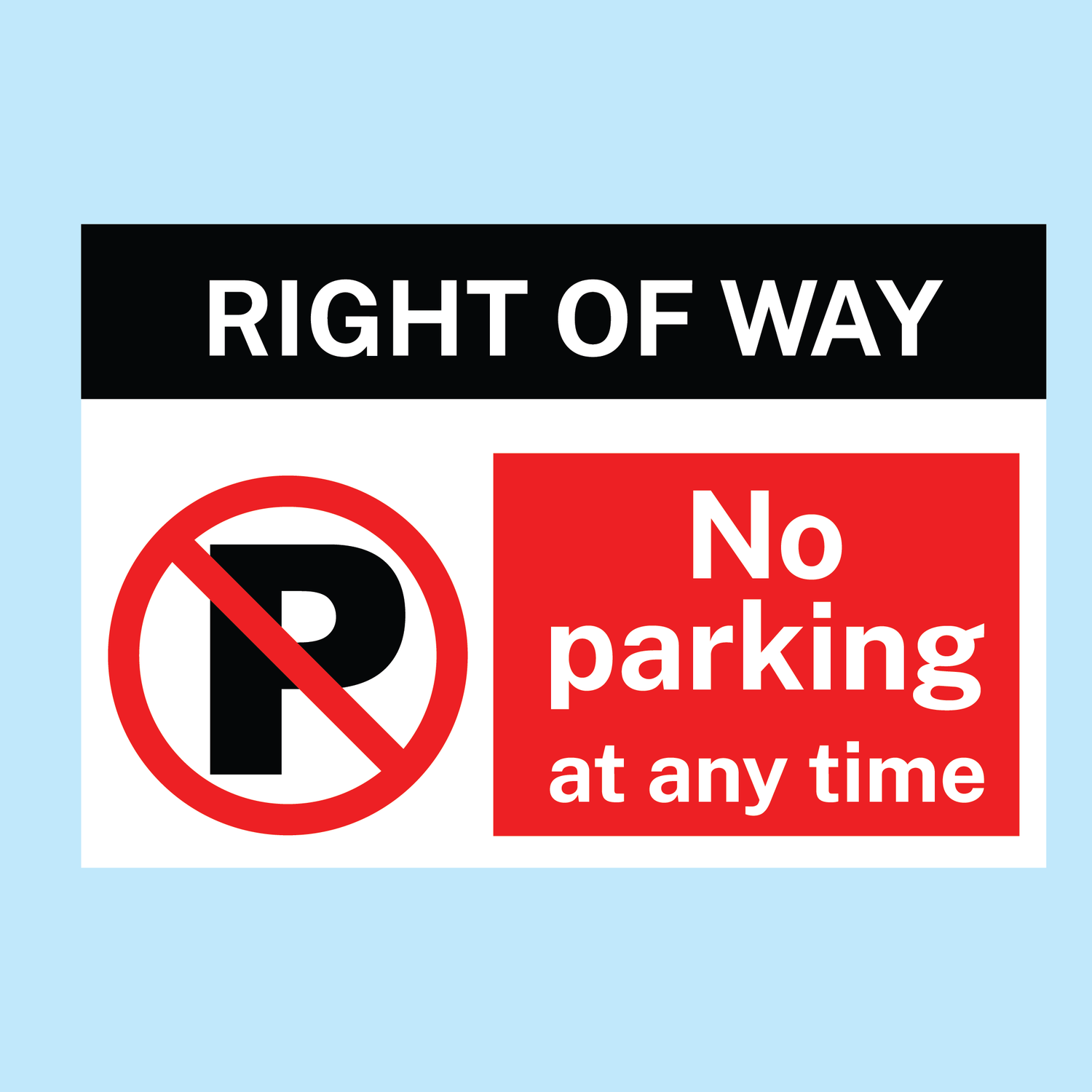 No parking sign with 'Right of Way' text on a blue background