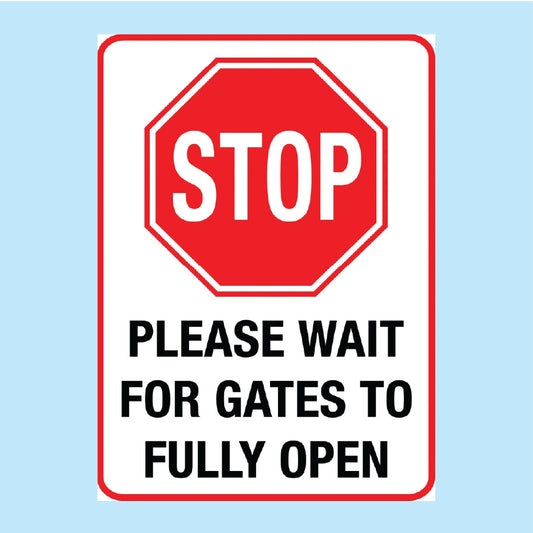 Stop. Wait for gates to open fully sign available to buy online from www.signsonline.ie in a range of sizes and colous