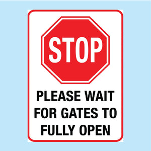 Stop. Wait for gates to open fully sign available to buy online from www.signsonline.ie in a range of sizes and colous
