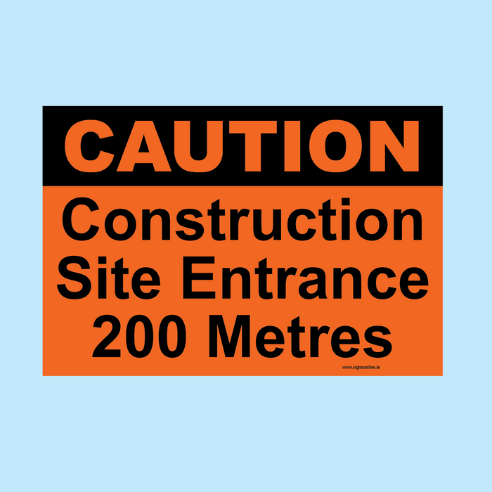 Construction Site Entrance 200m