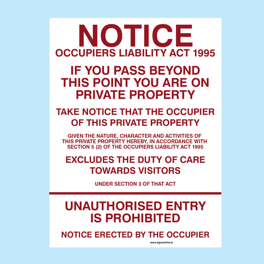 Occupiers Liability Act 1995 – Private Property No Unauthorised Entry Sign