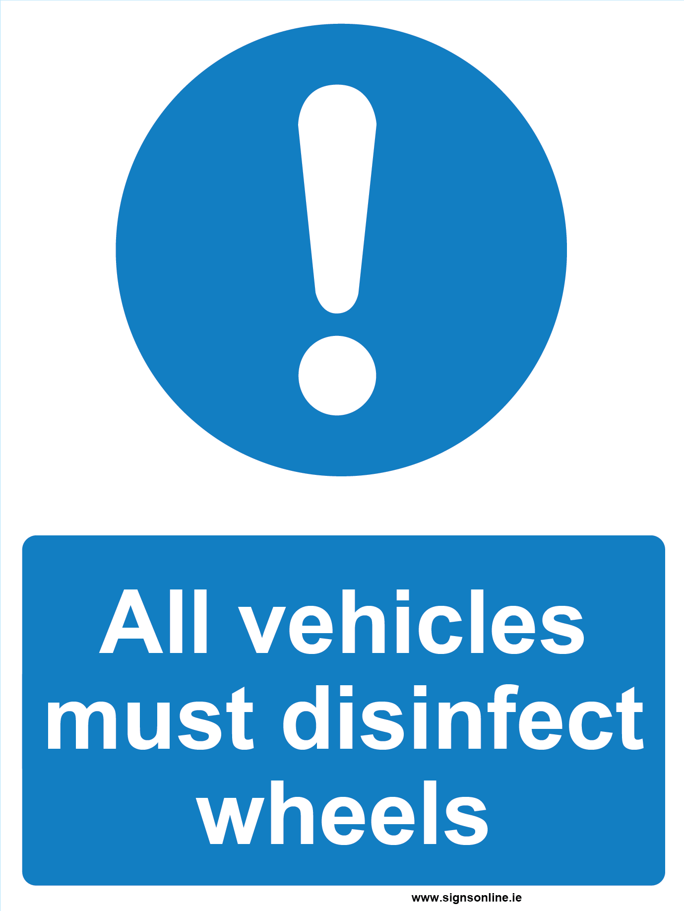 All Vehicles Must Disinfect Wheels Regulatory Sign