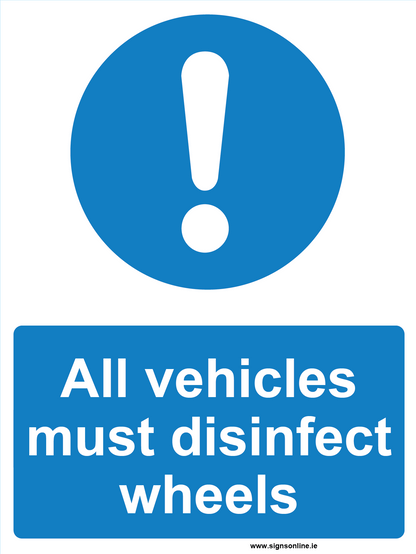 All Vehicles Must Disinfect Wheels Regulatory Sign