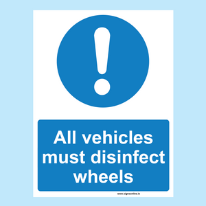 All Vehicles Must Disinfect Wheels sign made and sold by www.signsonline.ie