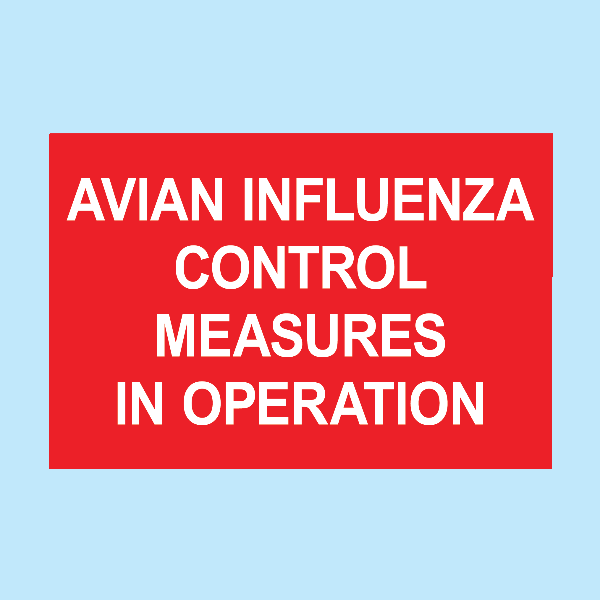 Avian Influenza Control Measures In Operation – www.signsonline.ie