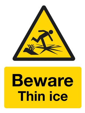 Beware - Thin Ice