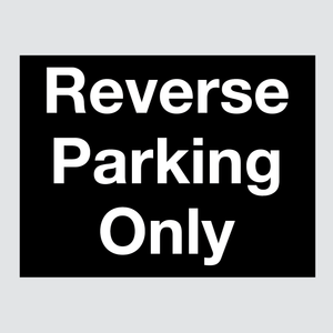 Reverse Parking Sign (Various Colours)