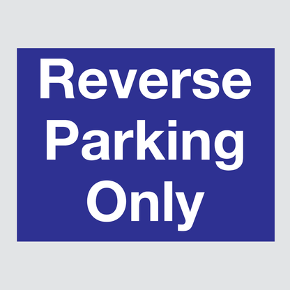 Reverse Parking (with Post Fixings) Parking Management Sign