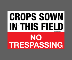 CROPS SOWN IN THIS FIELD sign to deter trespasers and walkers. Available to buy online from www.signsonline.ie