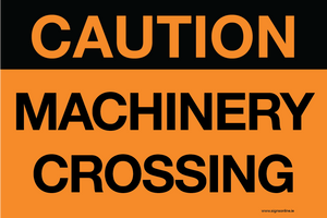 Caution Machinery Crossing sign available to buy online from Signs OnLine www.signsonline.ie