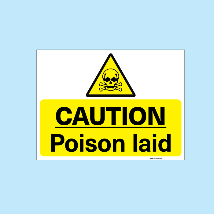 Caution Poison Laid