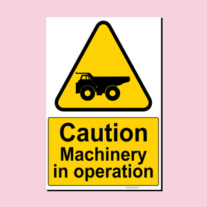 Caution Machinery In Operation (Dump Truck) sign from Barrow Signs