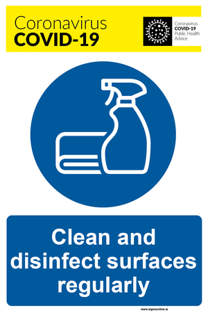 Clean and Disinfect Surfaces Regularly sigange available from www.signsonline.ie