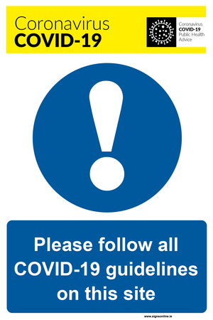 Coronavirus COVID 19 Follow The Guidelines On This Site signage, available for sale at www.signsonline.ie 