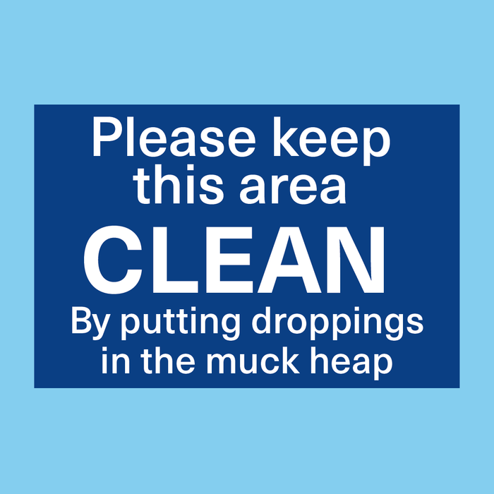 Keep Area Clean (Horse Droppings)